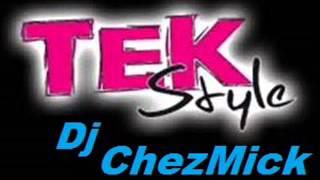 Dj ChezMick Tekstyle  French Tek [upl. by Ahouh]