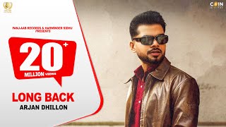 Arjan Dhillon  Long Back Official Video  New Punjabi Song 2023  Latest Punjabi Songs 2023 [upl. by Aerdnahc]