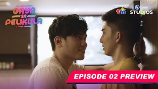 GayaSaPelikula Like In The Movies  Episode 02  Preview  ANIMA ENG SUB [upl. by Engelbert]