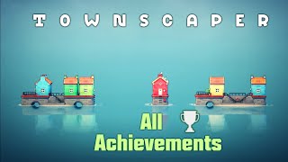 TownScaper All Achievements Guide [upl. by Etteniotnna]