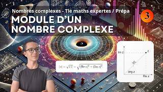 Les nombres complexes une dimension supérieure  module 3 [upl. by Assiled]