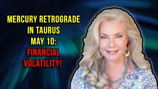 Mercury Retrograde in Taurus May 10 Financial Volatility [upl. by Roehm]