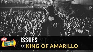 Issues  King Of Amarillo Live 2014 Vans Warped Tour [upl. by Eekaz413]