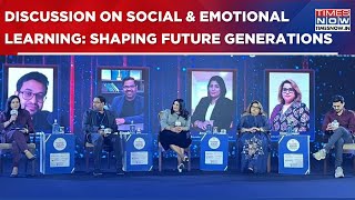 Panel Explores Role Of Social And Emotional Learning In Shaping Future Generation  Watch [upl. by Colson551]