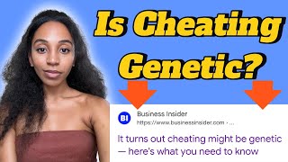 Is There A Cheating Gene [upl. by Nnyl]