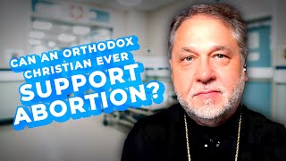 Ancient Faith Today Live  Can an Orthodox Christian Ever Support Abortion [upl. by Ennovart934]