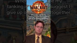 When they tell me my tanking is trash and suggest I give up on gaming altogether worldofwarcraft [upl. by Kovar]