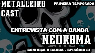 Banda Neuroma Ep 31 [upl. by Rubi]