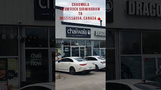 Chaiiwala from Alum Rock Birmingham to Mississauga Canada 🍁 [upl. by Eiznekcm433]