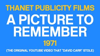 Thanet Publicity Films  A PICTURE TO REMEMBER Ramsgate 1971 [upl. by Ennaegroeg]