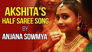 Akshitas Half Saree Song By Anjana Sowmya  Akshitha Half Saree Cermony [upl. by Syst]