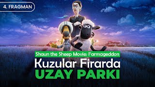 Kuzular Firarda Uzay Parkı  Shaun the Sheep Movie Farmageddon  Türkçe Dublaj 4 Fragman [upl. by Noy]