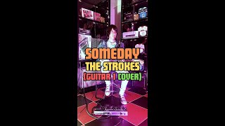 Someday  The Strokes Full Guitar 1 Cover [upl. by Ineslta]