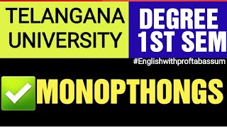 MONOPTHONGS DEGREE 1ST SEMESTER ENGLISH TELANGANA UNIVERSITY 1stsemester 1stsem [upl. by Eeleimaj]