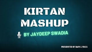 Anand Aapyo Ati Ghano Re  BAPS KIRTAN MASHUP  by jaydeep swadia BAPS LYRICS [upl. by Ahtreb688]