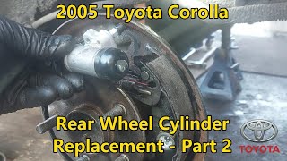 2005 Toyota Corolla  Rear Wheel Cylinder Replacement  Part 2 Of 3 [upl. by Beaston]