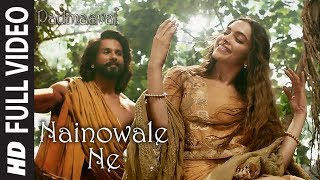 Nainowale Ne Full Video Song  Padmaavat  Deepika Padukone  Shahid Kapoor  Ranveer Singh [upl. by Alvera]