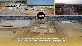 PORT SEC DE SAKANIA LA RÉHABILITATION DE 109 KM DE LA ROUTE KASUMBALESAMAKAMBOSAKANIA [upl. by Eugenius913]