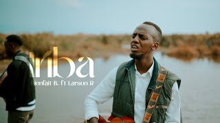 IRIBA  Bienfait BIMIRA ft Larson R  Official Music video [upl. by Forsyth53]