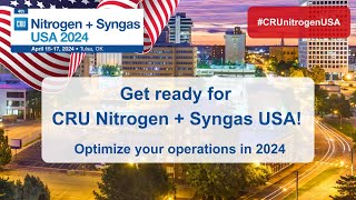 CRU Nitrogen  Syngas USA Conference and Exhibition  April 1517 2024 • Tulsa OK USA [upl. by Ybeloc]