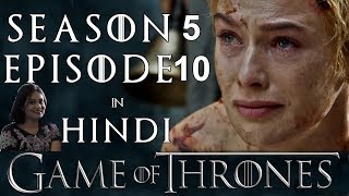 Game of Thrones Season 5 Episode 10 Explained in Hindi [upl. by Tirrej]