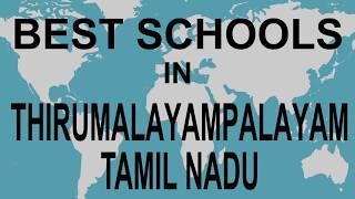 Schools in Thirumalayampalayam Tamil Nadu CBSE Govt Private International [upl. by Vaas]