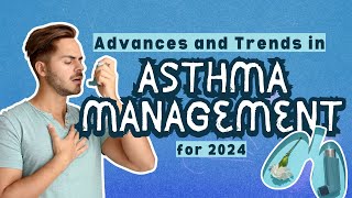 Asthma Management Breakthroughs 2024 Biotech Innovations You Need to Know [upl. by Ahsiram]