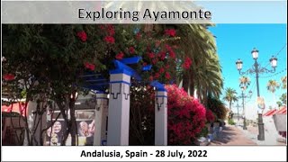 Exploring Ayamonte Andalusia Spain  28 July 2022 [upl. by Harned]