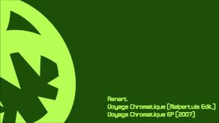 Renart  Voyage Chromatique HQ Malpertuis Edit [upl. by Cormier]