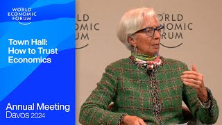 Town Hall How to Trust Economics  Davos 2024  World Economic Forum [upl. by Areta27]