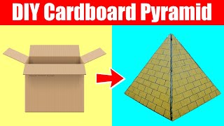 How to Make Pyramid from Cardboard  DIY Pyramid [upl. by Eiser]