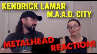 mAAD City  Kendrick Lamar REACTION by metalheads [upl. by Neeloc909]