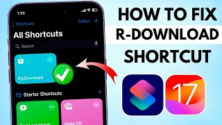 How to Fix RDownload Shortcut on iPhone amp iPhone 2024  R Download Not working iOS 174 [upl. by Dore]