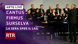 La sera sper il lag I Gion Balzer Casanova I Cantus Firmus Surselva I Romanisch I RTR Musica [upl. by Iohk]