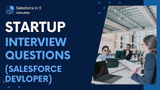 Startup Interview Questions for Salesforce Developer  4 YOE  May 2024 [upl. by Lah373]