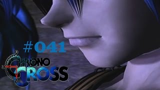 Chrono Cross 041  Ein vertrauter Feind DeutschGerman Lets Play [upl. by Vassily]