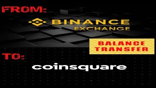 HOW TO TRANSFER BITCOIN FROM BINANCE TO COINSQUARE  2020 [upl. by Hserus]