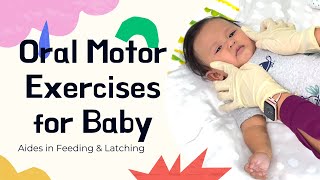 Oral Motor Exercises for Infants Exercises to Help Baby Feed Better Improve Latching Too [upl. by Inimod968]