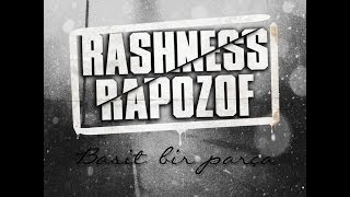 Rashness  Basit Bir Parça feat Rapozof 2013 [upl. by Anirec]