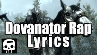 quotThe Dovanatorquot Skyrim Rap LYRICSFREE DOWNLOAD by JT Machinima [upl. by Stoller]