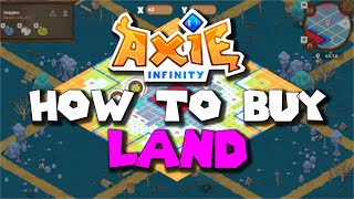 AXIE INFINITY  HOW TO BUY LAND BEGINNERS [upl. by Dale]