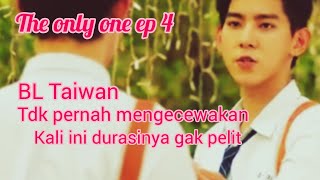 BL Taiwan tidak pernah mengecewakan l the only one ep 4🇹🇼👲 [upl. by Press]