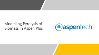 Modelling Pyrolysis of biomass Part 2 Fluidized bed reactor and RCSTR reactor in Aspen Plus [upl. by Asit]