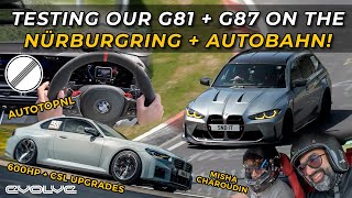 Testing our 600HP G81 M3 Touring  G87 M2 CSL on the Nürburging with Misha  Autobahn with AutoTop [upl. by Barbe]