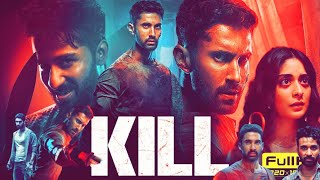 Kill Full Movie In Hindi  Lakshya Raghav Juyal Ashish Vidyarthi  Review and facts [upl. by Diehl246]