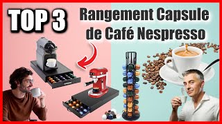 TOP 3  MEILLEUR RANGEMENT CAPSULE NESPRESSO 2024 [upl. by Natfa]