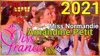 Miss France 2021 Résultat Gagnante Miss Normandie Amandine Petit Top 5 et Top 15 [upl. by Remot]