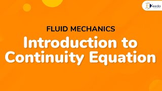 Introduction to Continuity Equation  Compressible Fluid Flow  Fluid Mechanics [upl. by Sugihara151]