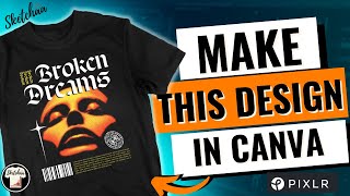 Canva Tshirt design tutorial  How to make advanced designs on Canva [upl. by Davidson260]