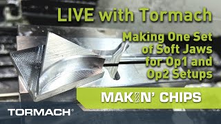 Tormach Live Stream  Cutting Soft Jaws for OP 2 of a Component [upl. by Hadria]